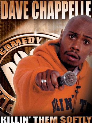 Dave Chappelle: Killin' Them Softly
