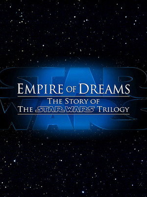 Empire of Dreams: The Story of the Star Wars Trilogy