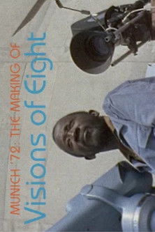 Munich '72: The Making of "Visions of Eight"