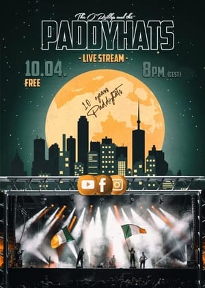 Poster The O'Reillys and the Paddyhats - 10 Year Livestream 2021 2021