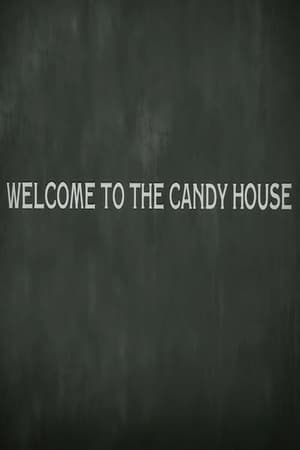 Poster Welcome to the Candy House (2013)