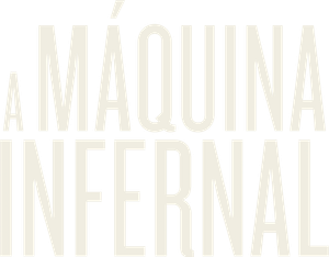 A Máquina Infernal