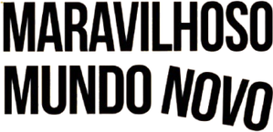 Maravilhoso Mundo Novo