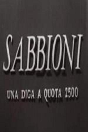 Nonton film Sabbioni - Una diga a quota 2500 (1953) terbaru sub indo Nonton film Sabbioni - Una diga a quota 2500 (1953) terbaru sub indo