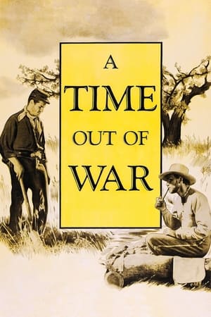 A Time Out of War film complet