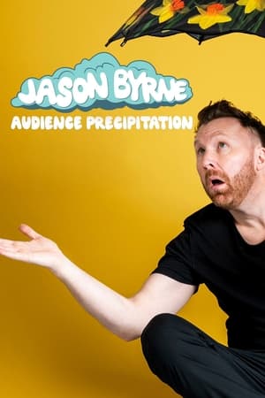 Poster Jason Byrne: Audience Precipitation 2022