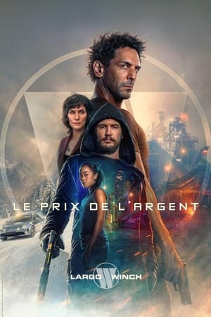 pelicula Largo Winch : Le prix de l’argent (2024)