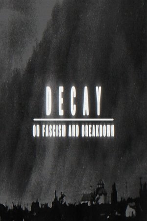 Poster Decay: On Fascism and Breakdown 2022