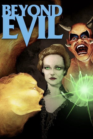 Beyond Evil