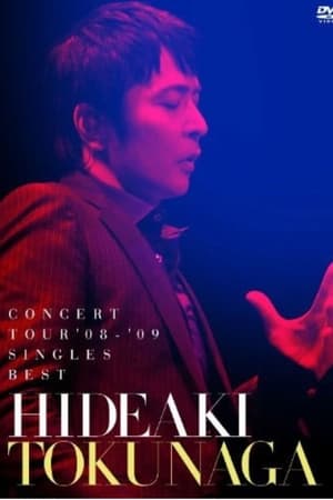 Hideaki Tokunaga Concert Tour '08-'09 Singles Best