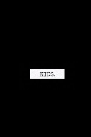 Nonton film Kids (2013) terbaru sub indo Nonton film Kids (2013) terbaru sub indo