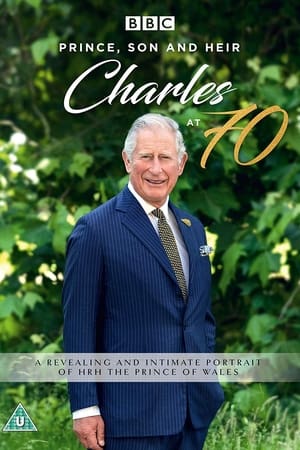 Poster Prince, Son and Heir: Charles at 70 2018