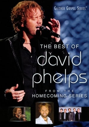 The Best of David Phelps film complet