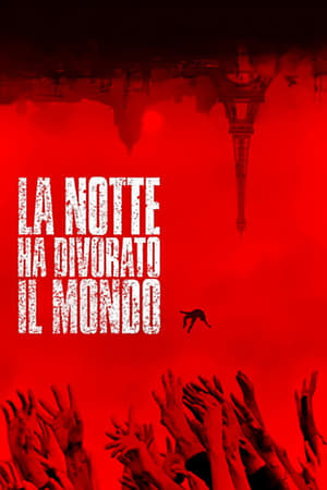 Poster di La notte ha divorato il mondo