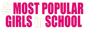 The Most Popular Girls in School