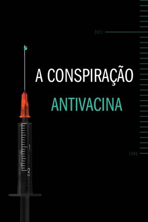 Assistir A Conspiração Antivacina Online Grátis