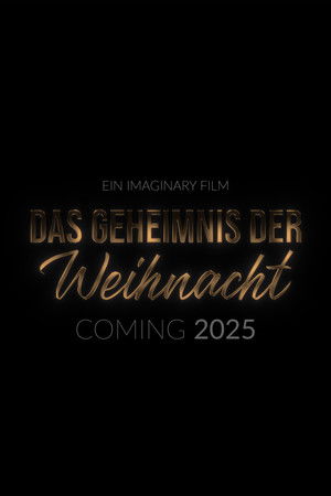 Das Geheimnis der Weihnacht (2025)