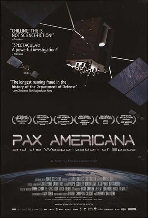 Poster Pax Americana and the Weaponization of Space 2009