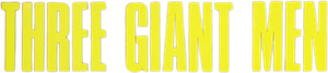 Three Giant Men