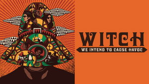 WITCH: We Intend to Cause Havoc (2019)