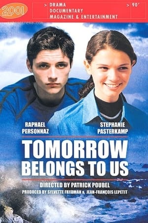 Poster Tomorrow Belongs to Us (2003)