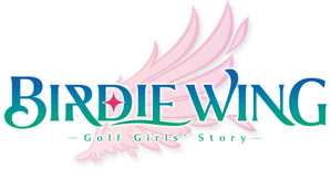 BIRDIE WING -Golf Girls' Story-