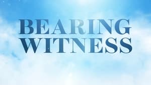 Bearing Witness