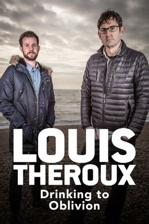 Poster Louis Theroux: Drinking to Oblivion (2016)