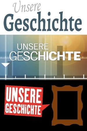 Unsere Geschichte