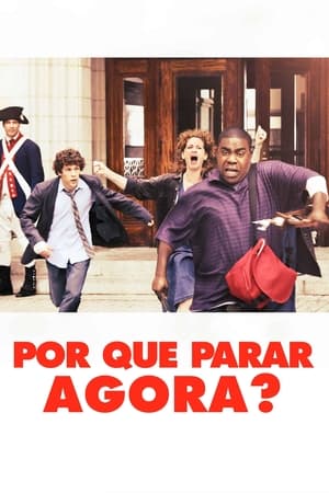 Poster Por Que Parar Agora? 2012