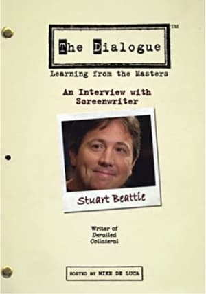 Poster The Dialogue: An Interview with Screenwriter Stuart Beattie 2006