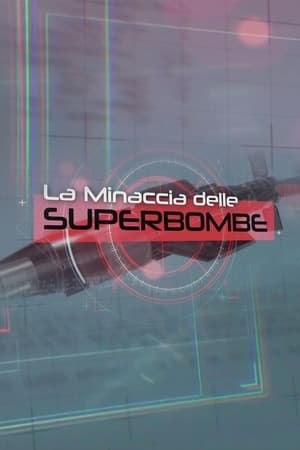 Poster La minaccia delle superbombe 2018