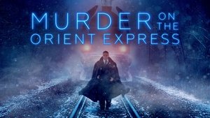 Murder on the Orient Express (2017)