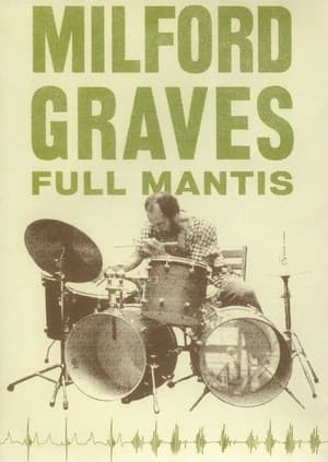 Poster Milford Graves Full Mantis (2018)