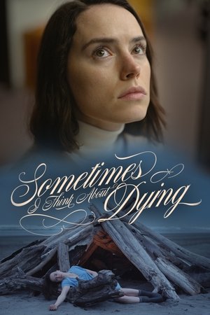 Sometimes I Think About Dying (2024)