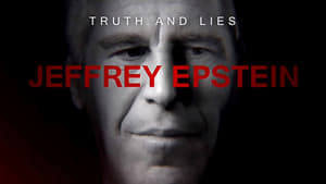 Truth and Lies: Jeffrey Epstein (2020)