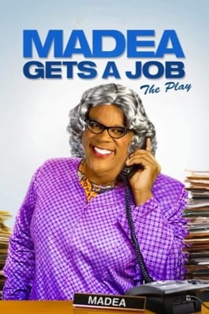 Poster Tyler Perry's Madea Gets A Job - The Play (2012)