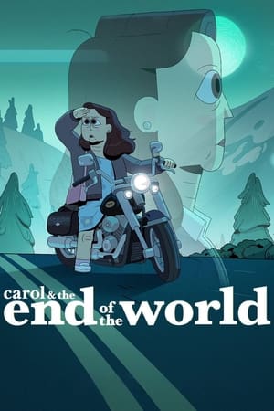 Carol & the End of the World Poster