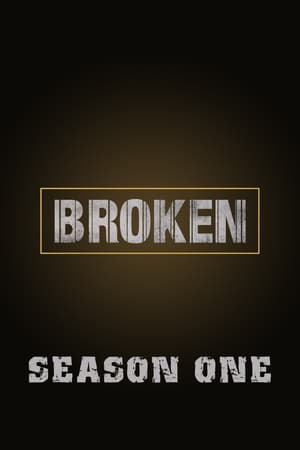 Broken: Temporada 1