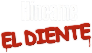 Híncame el diente