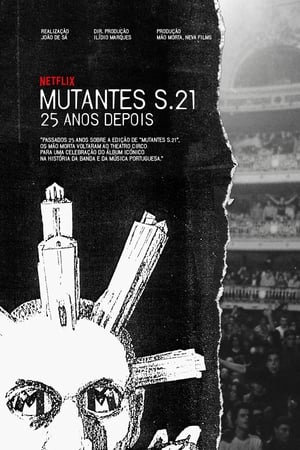 Mutantes S.21 â€“ 25 Years Later