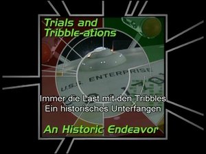 Image Trials and Tribble-ations: A Historic Endeavor (S05)