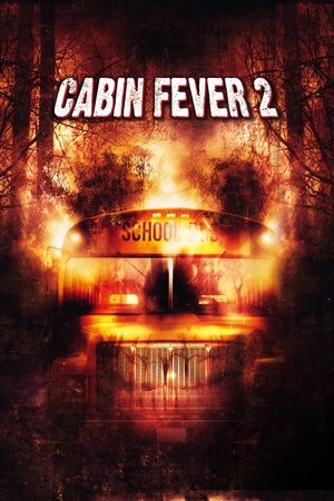 Cabin Fever 2 2009