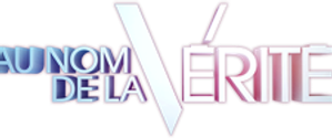 Au nom de la vérité