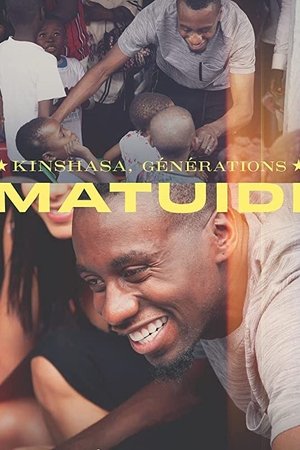 Kinshasa, générations Matuidi film complet