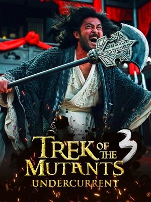 Poster Trek of the Mutants: Undercurrent 2017