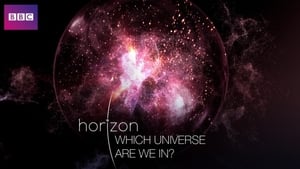 Horizon: Which Universe Are We In? film complet