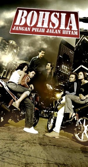 Poster Bohsia: Jangan Pilih Jalan Hitam (2009)