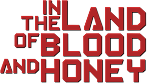 In the Land of Blood and Honey
