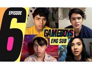 Gameboys: Season 1 Full Episode 6